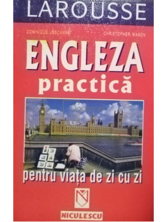 Engleza practica pentru viata de zi cu zi
