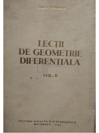 Lectii de geometrie diferentiala, vol. 2