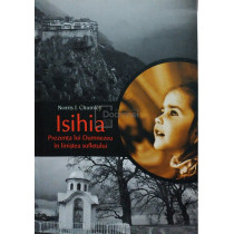 Isihia - Prezenta lui Dumnezeu in linistea sufletului