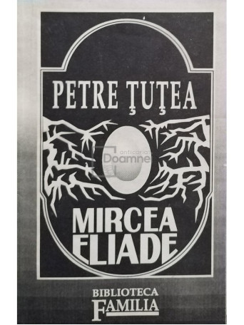 Petre Tutea - Mircea Eliade - 1992 - Brosata
