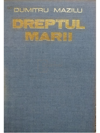 Dumitru Mazilu - Dreptul marii - 1980 - Cartonata
