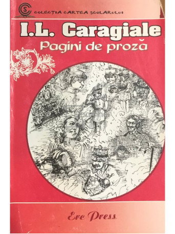 I. L. Caragiale - Pagini de proza - 2005 - Brosata