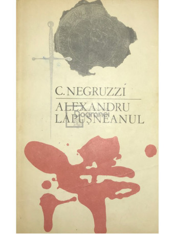 Constantin Negruzzi - Alexandru Lapusneanul - 1969 - Brosata
