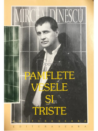 Mircea Dinescu - Pamflete vesele si triste - 1996 - Brosata