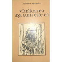 Vanatoarea asa cum este ea