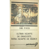 Ultima noapte de dragoste, intaia noapte de razboi