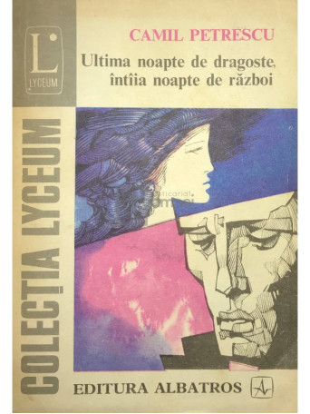 Ultima noapte de dragoste, intaia noapte de razboi