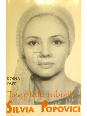 Doina Papp - Silvia Popovici - Treptele iubirii - 1996 - Brosata