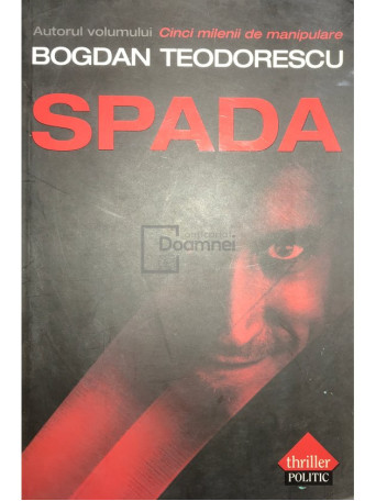 Bogdan Teodorescu - Spada - 2008 - Brosata