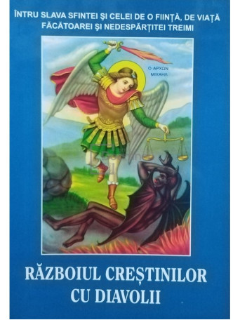 Arhimandrit Ioan - Razboiul crestinilor cu diavolii - Brosata