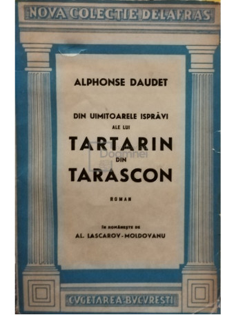 Alphonse Daudet - Din uimitoarele ispravi ale lui Tartarin din Tarascon - 1942 - Brosata