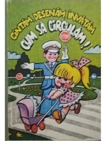 Cantam, desenam, invatam cum sa circulam!