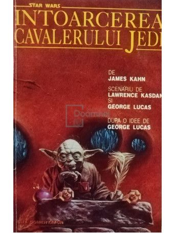 James Kahn - Intoarcerea Cavalerului Jedi - 1993 - Brosata
