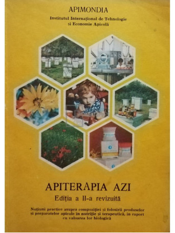 Laurentiu Buia - Apiterapia azi, editia a II-a - brosata