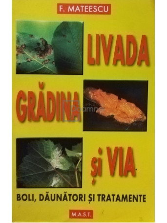 Livada, gradina si via