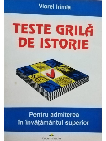 Teste grila de istorie pentru admiterea in invatamantul superior