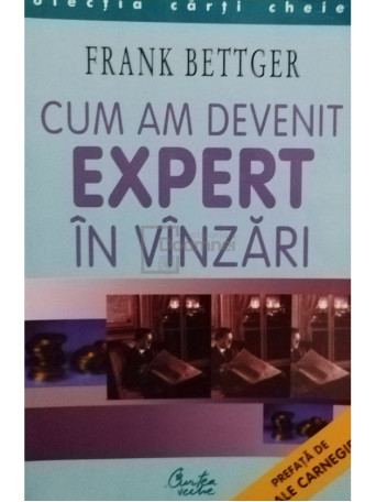 Frank Bettger - Cum am devenit expert in vanzari - 2003 - Brosata