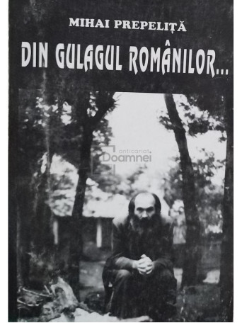 Din Gulagul romanilor...