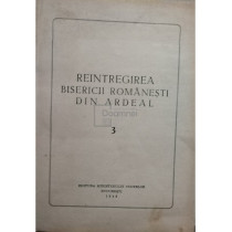 Reintregirea Bisericii romanesti din Ardeal, vol. 3