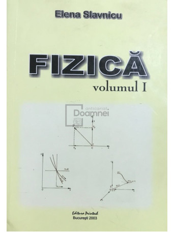 Fizica, vol. I