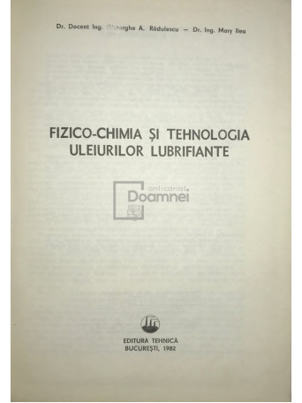 Fizico-chimia si tehnologia uleiurilor lubrifiante
