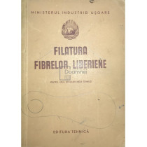 Filatura fibrelor liberiene pentru uzul scolilor medii tehnice