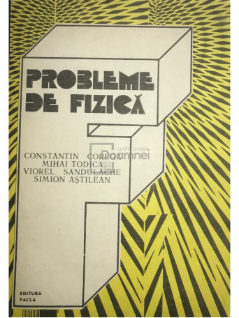 Constantin Corega - Probleme de fizica - 1990 - Brosata