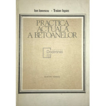 Practica actuala a betoanelor