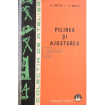 Pilirea si ajustarea