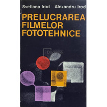 Prelucrarea filmelor fototehnice