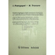 Prefabricarea conductelor tehnologice