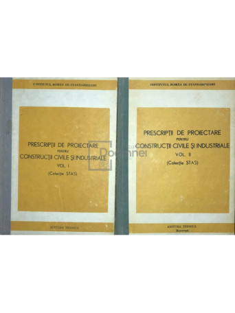 Prescriptii de proiectare pentru constructii civile si industriale, 2 vol.