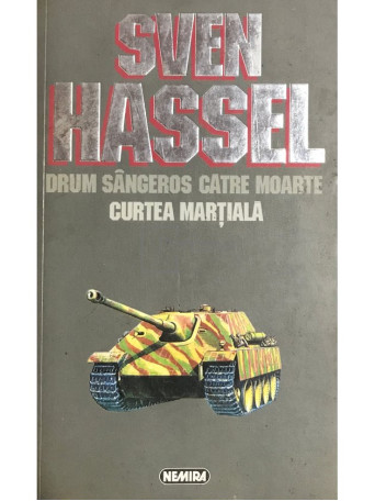 Drum sangeros catre moarte. Curtea martiala