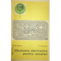 20 scheme electronice pentru amatori, vol. 1