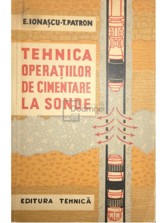 Tehnica operatiilor de cimentare la sonde