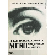 Tehnologia microsistemelor si robotica
