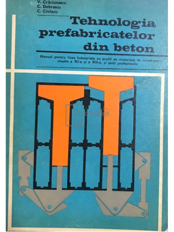 Tehnologia prefabricatelor din beton