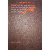 Tehnologia fabricatiei aparaturii-instalatiilor statice-petrochimice si de rafinarii