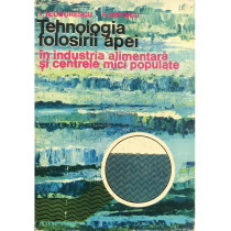 Tehnologia folosirii apei in industria alimentara si centrele mici populate
