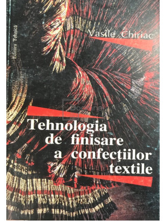 Tehnologia de finisare a confectiilor textile