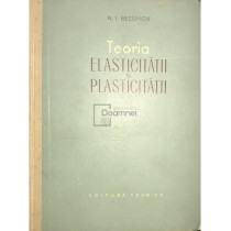 Teoria elasticitatii si plasticitatii