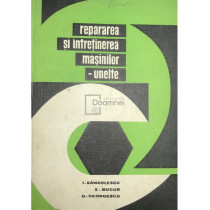 Repararea si intretinerea masinilor-unelte