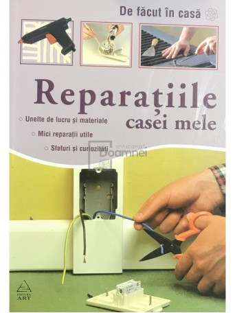 Reparatiile casei mele