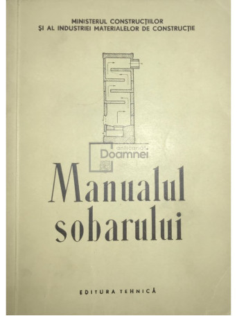 Manualul sobarului - 1952 - Brosata