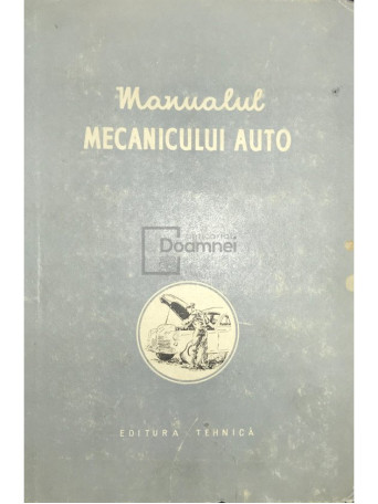 P. A. Kolesnik - Manualul mecanicului auto - 1956 - Cartonata