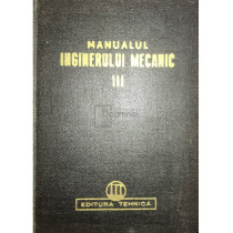 Manualul inginerului mecanic, vol. 3