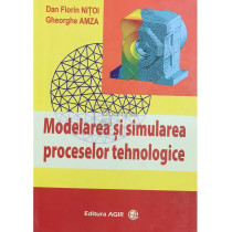 Modelarea si simularea proceselor tehnologice