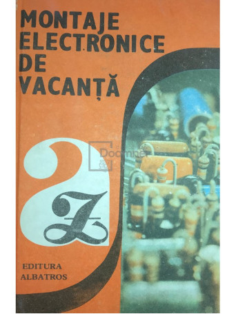 Emil Marian - Montaje electronice de vacanta - 1988 - Cartonata