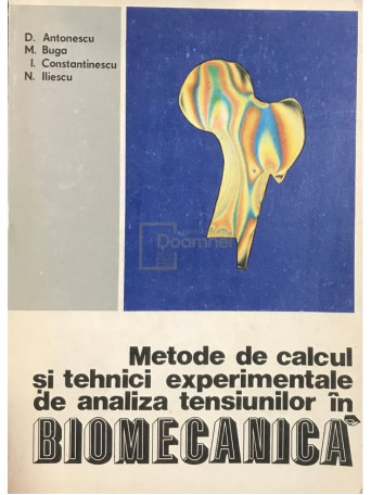 Metode de calcul si tehnici experimentale de analiza tensiunilor in biomecanica