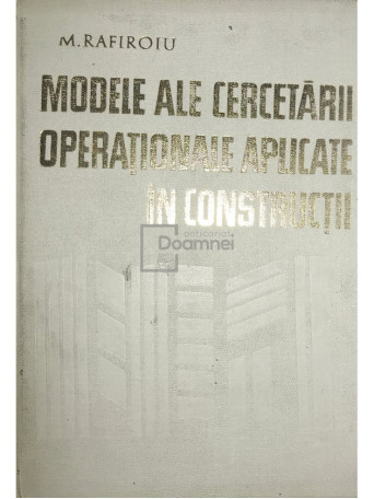 Modele ale cercetarii operationale aplicate in constructii